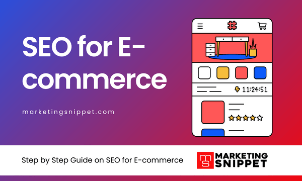 Step by Step Guide on SEO for E-commerce